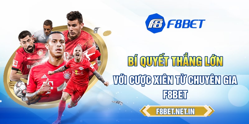 Bí Quyết Thắng Lớn Với Cược Xiên Từ Chuyên Gia F8BET